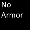 No Armor + (hide armor)