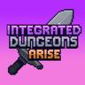Integrated Dungeons Arise
