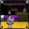 Respawnable Pets