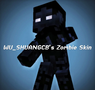 WU_SHUANGCB's Zombie Skin